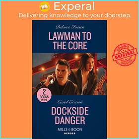 Sách - Lawman To The Core / Dockside Danger - Lawman to the Core (the Law in L by Delores Fossen (UK edition, paperback)