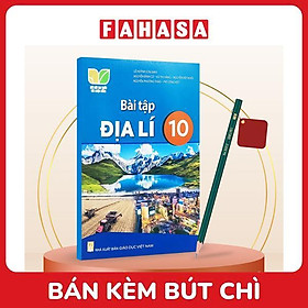 Sách Giáo Khoa Bài Tập Địa Lí 10 (Kết Nối) (Chuẩn) - Kèm Bút Chì