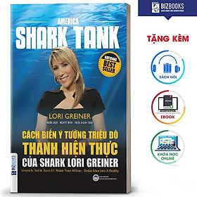 BIZBOOKS – Sách Cách biến ý tưởng triệu đô thành hiện thực của Shark Lori Greiner