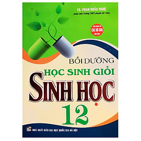 Bồi Dưỡng Học Sinh Giỏi Sinh Học 12
