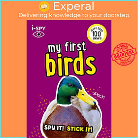 Sách - i-SPY My First Birds - Spy it! Stick it! by i-SPY (UK edition, Trade Paperback)