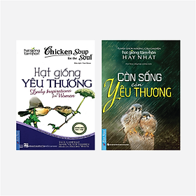 Sách Combo Hạt Giống Yêu Thương + Còn Sống Còn Yêu Thương - First News