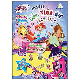 Winx Club (Stick And Read) - Câu Lạc Bộ Các Tiên Nữ Sành Điệu - Một Ngày Làm Ngôi Sao