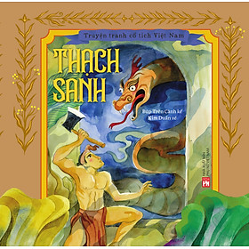Truyện Tranh Cổ Tích Việt Nam - Truyện Mai An Tiêm/ Thạch Sanh/ Cậu bé Tích Chu/ Sự tích quả vú sữa/ Chú Cuội/ Cây tre trăm đốt