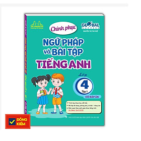 GLOBAL SUCCESS - Chinh phục ngữ pháp và bài tập tiếng anh lớp 4 tập 1 (có đáp án)