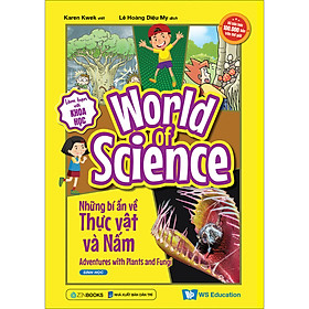 World Of Science - Những Bí Ẩn Về Thực Vật Và Nấm