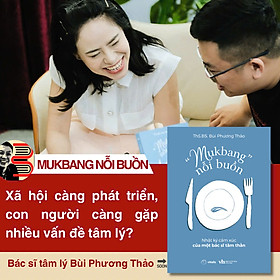“MUKBANG” NỖI BUỒN- Bùi Phương Thảo- Nhà xuất bản Văn học- AZ Books -