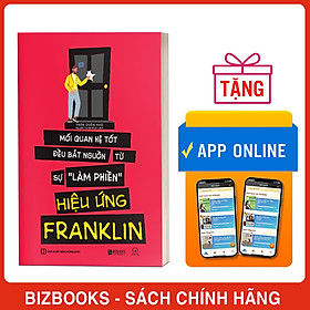 Hình ảnh Hiệu Ứng Franklin - Mối Quan Hệ Tốt Bắt Nguồn Từ Sự Làm Phiền