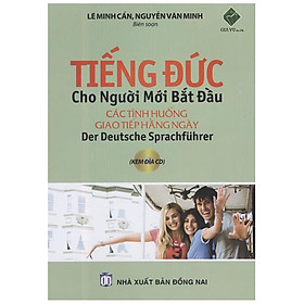 Tiếng Đức Cho Người Mới Bắt Đầu (Kèm CD) (Tái bản 2020)