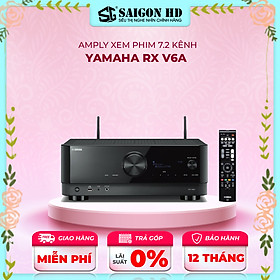 Amply xem phim 7.2 kênh YAMAHA RX V6A - Hàng chính hãng, giá tốt