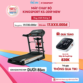 Máy chạy bộ KINGSPORT KS-2059 New nâng dốc tự động 18%, tốc độ tối đa 18km/h, kèm đai massage và thanh gập bụng, cân nặng phù hợp từ dưới 80-85kg
