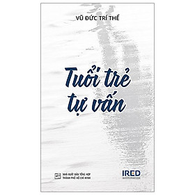 Sách Tuổi Trẻ Tự Vấn - Vũ Đức Trí Thể - IRED Books - Vu Hy Hiền