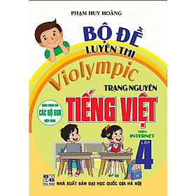 Sách - Bộ đề luyện thi Violympic Trạng nguyên Tiếng Việt 1, 2, 3, 4  trên Internet