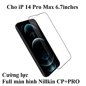Cường lực full màn hình cho iP 14 Pro Max / 14 Pro Nillkin CP+PRO - hàng chính hãng