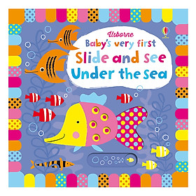 [Download Sách] Sách tương tác tiếng Anh - Usborne - Baby’s Very First - Slide And See Under The Sea