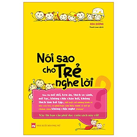 Nói Sao Cho Trẻ Nghe Lời (Tái Bản) – Bản Quyền
