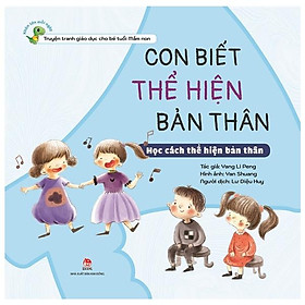 [Download Sách] Khôn Lớn Mỗi Ngày: Con Biết Thể Hiện Bản Thân - Học Cách Thể Hiện Bản Thân