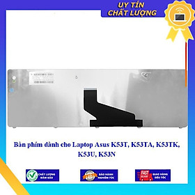Bàn phím dùng cho Laptop Asus K53T K53TA K53TK K53U K53N - Hàng Nhập Khẩu New Seal