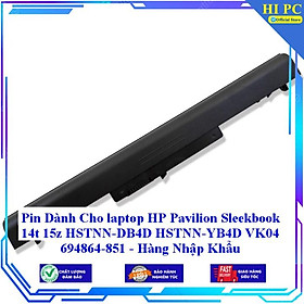 Pin Thay Thế Dành Cho laptop HP Pavilion Sleekbook 14t 15z HSTNN-DB4D HSTNN-YB4D VK04 694864-851 - Hàng Nhập Khẩu