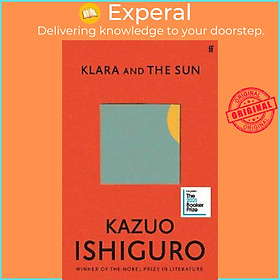 Sách - Klara and the Sun : Longlisted for the Booker Prize 2021 by Kazuo Ishiguro (UK edition, paperback)