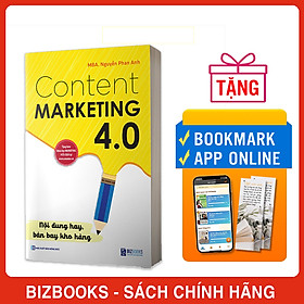 Content Marketing 4.0: Nội dung hay, bán bay kho hàng (Tặng kèm khóa học online)