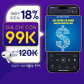 [Tài Chính Cá Nhân Dành Cho Người Việt Nam] Voiz FM - Voucher nghe Sách Nói