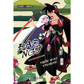 Đao ngữ (Katanagatari) - Tập 3 - Thiên đao Tsurugi -  Bản Quyền