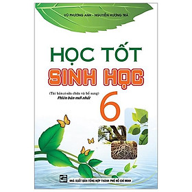 Học Tốt Sinh Học 6 (Tái Bản)