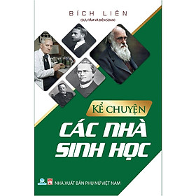 [Download Sách] NDB - Kể chuyện các nhà hóa học, vật lý, sinh học, toán học ( bộ 4 cuốn)