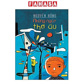 Sách - Những Ngày Thơ Ấu (Tái Bản 2025)