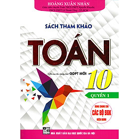 Sách Tham Khảo Toán 10 - Quyển 1 - Biên Soạn Theo Chương Trình GDPT Mới_HA