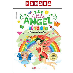 Litte Angel - Bé Tô Màu Thiên Thần Nhỏ - Trong Thế Giới Cổ Tích - Cty Văn Hóa Việt Thư