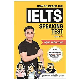 Sách How to crack the IELTS speaking test part 1 (tái bản 2020) - Alphabooks - BẢN QUYỀN