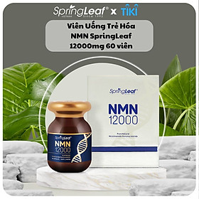 Viên Uống Trẻ Hóa NMN làm chậm quá trình lão hóa, trẻ hóa da SpringLeaf NMN 12000  60 viên