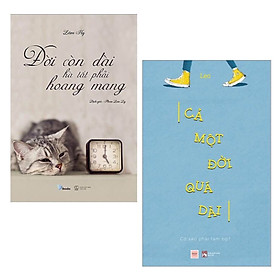 Combo 2 Cuốn Sách Về Cuộc Sống Hay: Đời Còn Dài Hà Tất Phải Hoang Mang+ Cả Một Đời Quá Dài - Cớ Sao Phải Tạm Bợ ( Cuốn Sách Tìm Đọc Nhiều Nhất Trên MXH/ Tặng Kèm Bookmark Green life)