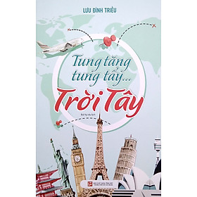 Tung Tăng Tung Tẩy…Trời Tây