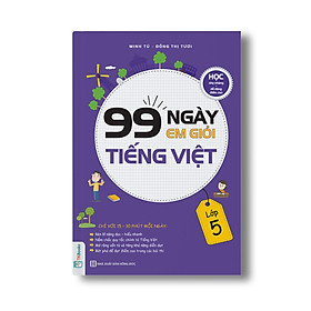 99 Ngày Em Giỏi Tiếng Việt Lớp 5 - KTBooks 