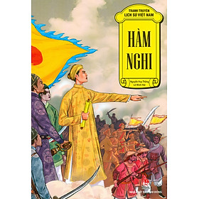 Tranh Truyện Lịch Sử Việt Nam - Hàm Nghi (Tái bản 2023)