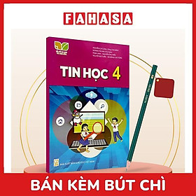 Sách Giáo Khoa Tin Học 4 (Kết Nối) (Chuẩn) - Kèm Bút Chì