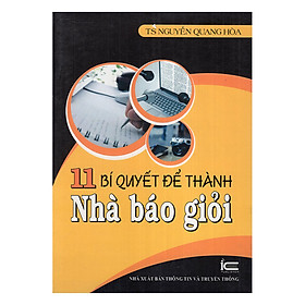 11 Bí Quyết Để Thành Nhà Báo Giỏi