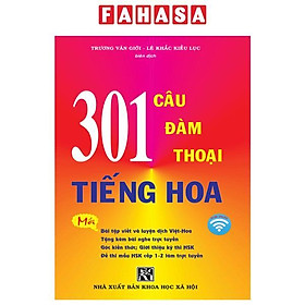 301 Câu Đàm Thoại Tiếng Hoa (Tái Bản 2024)
