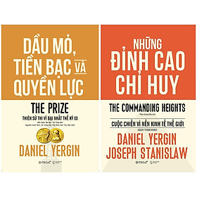 Combo Sách Về Bức Tranh Toàn Cảnh Lịch Sử Kinh Tế Thế Kỷ XX : Dầu Mỏ, Tiền Bạc Và Quyền Lực + Những Đỉnh Cao Chỉ Huy