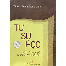 Tự Sự Học Tập 1 – Một số vấn đề lí luận và lịch sử