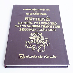 Hình ảnh Phật Thuyết Đại Thừa Vô Lượng Thọ Trang Nghiêm Thanh Tịnh Bình Đẳng Giác Kinh