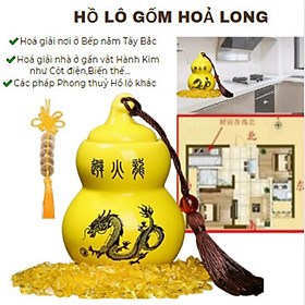 Hồ lô Gốm sứ vàng HOẢ LONG hoá giải Bếp hướng Tây Bắc (chiêu tài,hòa hợp,bình an, hoá sát...)- phong thuỷ