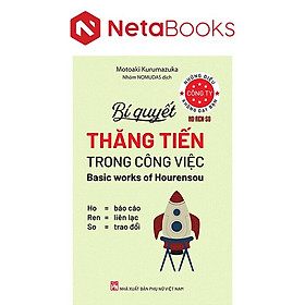 Những Điều Công Ty Không Dạy Bạn - Bí Quyết Thăng Tiến Trong Công Việc