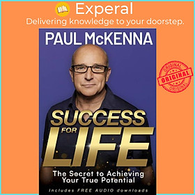 Sách - Success For Life - The Secret to Achieving Your True Potential by Paul McKenna (UK edition, paperback)