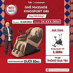 HÀNG ĐẶT TRƯỚC | Ghế massage toàn thân Kingsport G85 con lăn di động 3D, con lăn bắp chân chuyên biệt, công nghệ ion âm
