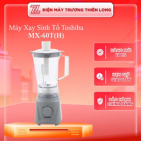 Máy Xay Sinh Tố Toshiba MX-60T(H) (600W - 1.5 Lít) - Hàng Chính Hãng