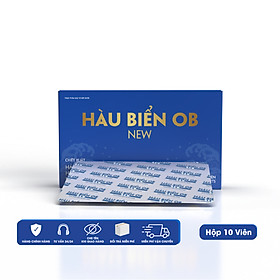 (Hộp 10viên) Hàu Biển OB New Tăng Cường Sinh Lý Nam, Bổ Thận Tráng Dương, Trị Xuất Tinh Sớm, Rối Loạn Cương Dương